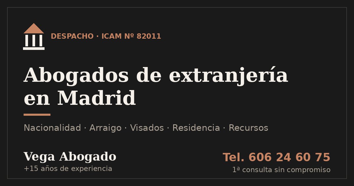Vega Abogado | Abogado de extranjería en Madrid, abogados de extranjeria en Madrid